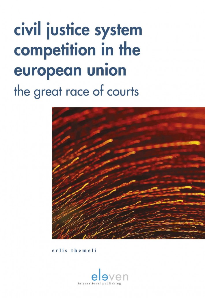 Civil Justice System Competition in the European Union • Civil Justice System Competition in the European Union