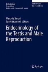 Endocrinology of the Testis and Male Reproduction