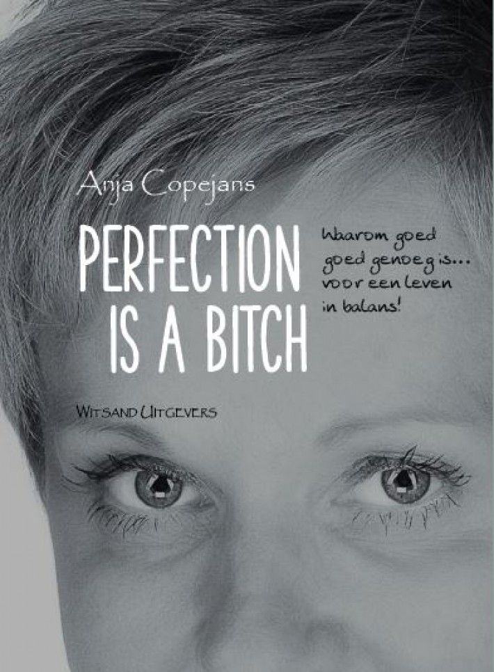 Perfection is a bitch
