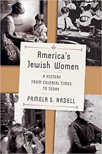 America`s Jewish Women - A History from Colonial Times to Today