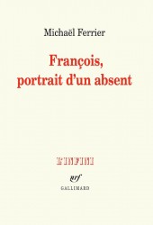 Francois, portrait d'un absent