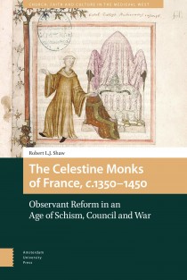 The Celestine Monks of France, c. 1350-1450