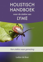 Holistisch handboek voor de ziekte van Lyme • Holistisch handboek voor de ziekte van Lyme