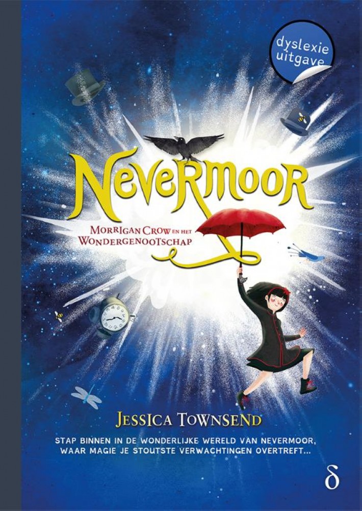 Nevermoor - Morrigan Crow en het Wondergenootschap - dyslexie uitgave • Nevermoor - Morrigan Crow en het Wondergenootschap - dyslexie uitgave