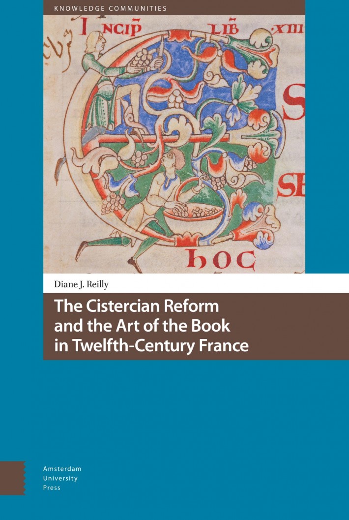 The Cistercian Reform and the Art of the Book in Twelfth-Century France