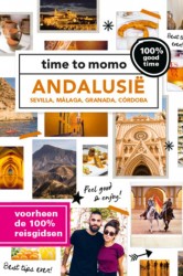 Andalusie • time to momo Andalusie met ttm Dichtbij • time to momo Andalusie + ttm Dichtbij 2020