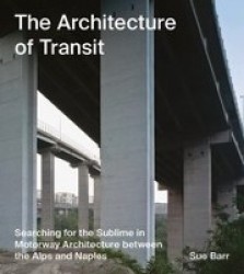The Architecture of Transit, Sue Barr