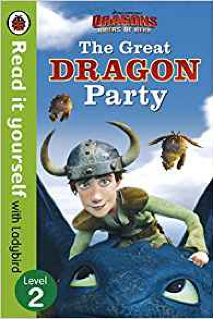Dragons: The Great Dragon Party - Read It Yourself with Lady