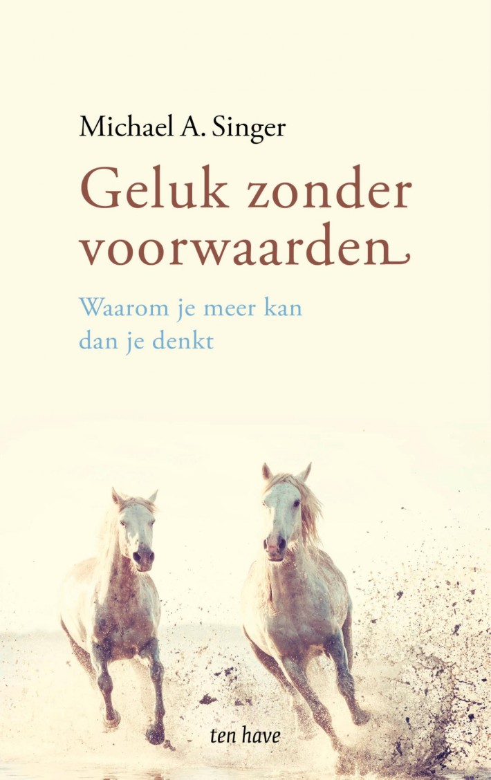 Geluk zonder voorwaarden • Geluk zonder voorwaarden