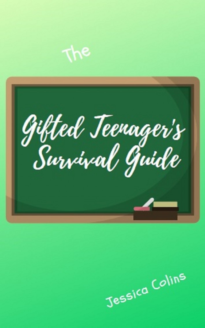 The Gifted Teenager's Survival Guide