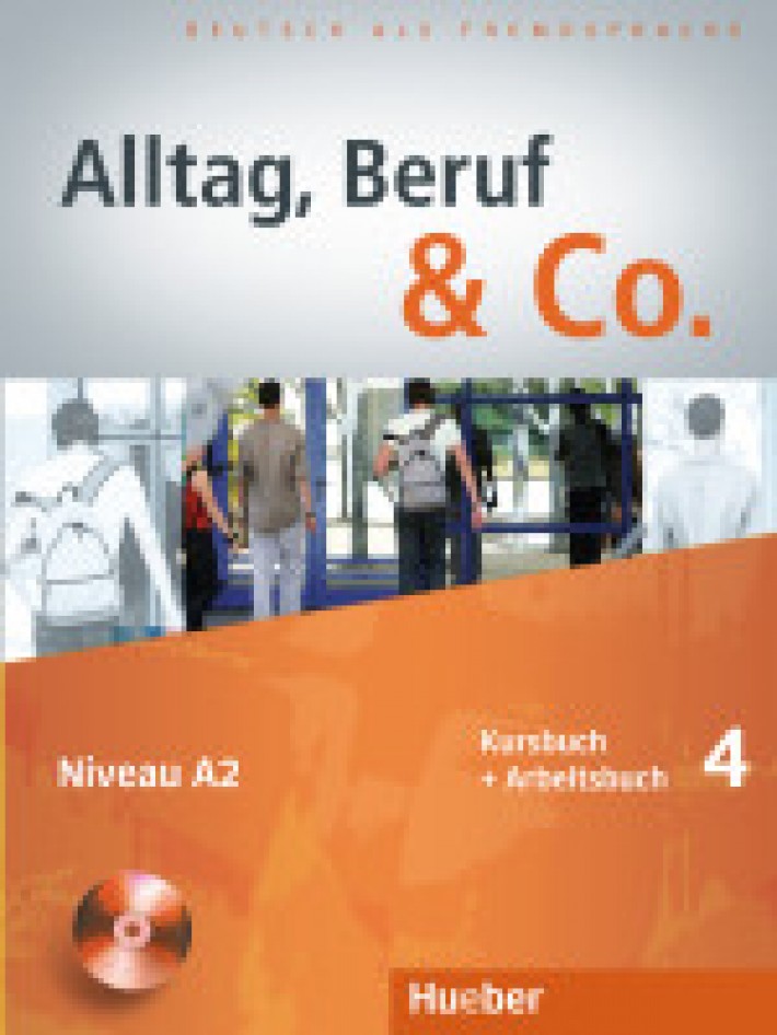 Alltag, Beruf & Co. 4. Kursbuch + Arbeitsbuch mit Audio-CD zum Arbeitsbuch