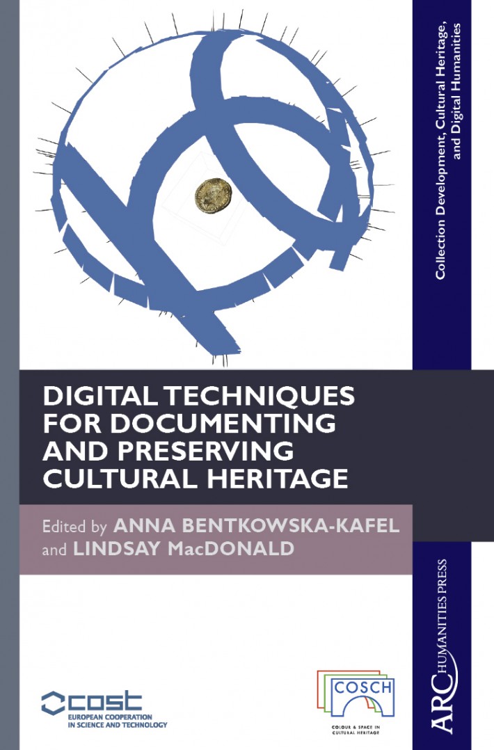Digital Techniques for Documenting and Preserving Cultural Heritage : ARC - Collection Development, Cultural Heritage, and Digital Humanities