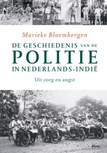 De geschiedenis van de politie in Nederlands-Indië