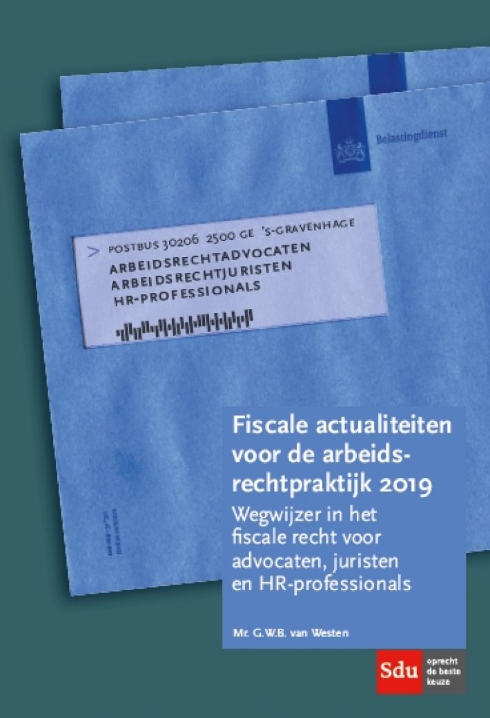 Fiscale actualiteiten voor de arbeidsrechtpraktijk 2019