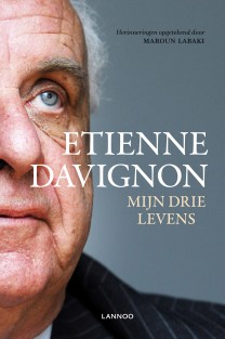 Etienne Davignon • Etienne Davignon. Mijn drie levens
