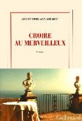 Croire au merveilleux