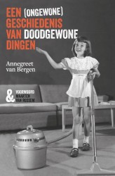 Een (ongewone) geschiedenis van doodgewone dingen