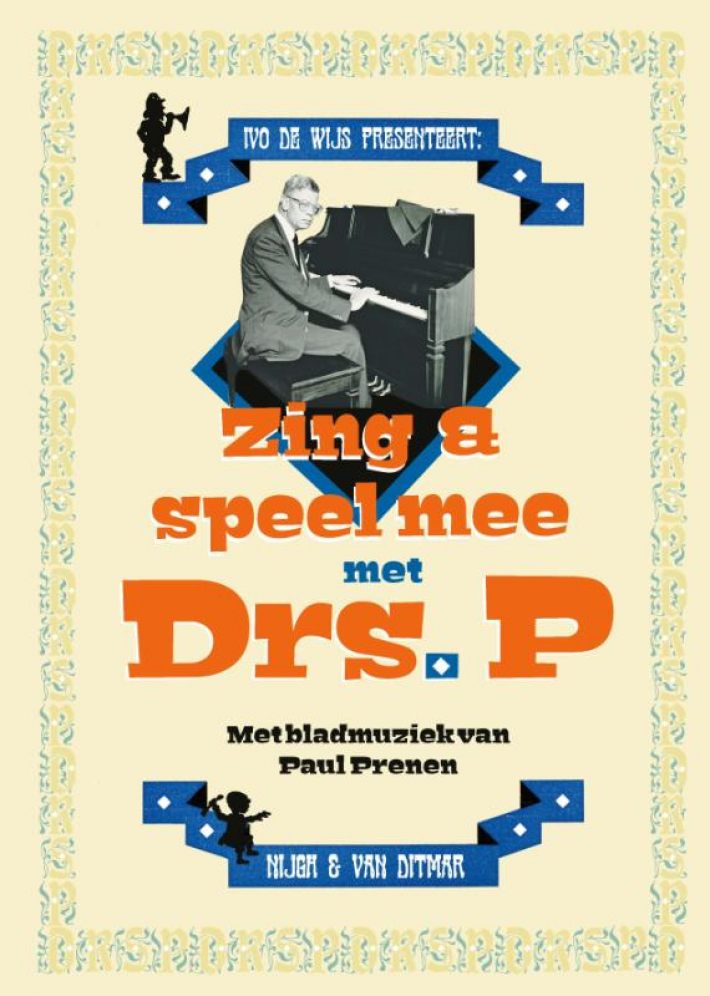 Zing en speel mee met Drs. P Zing en speel mee met Drs. P