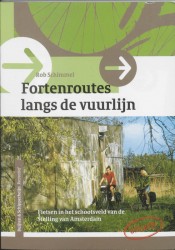 Fortenroutes langs de vuurlijn