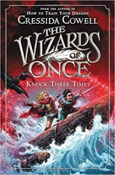 The Wizards of Once 03: Knock Three Times