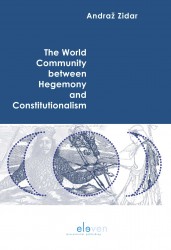 The World Community between Hegemony and Constitutionalism • The World Community between Hegemony and Constitutionalism