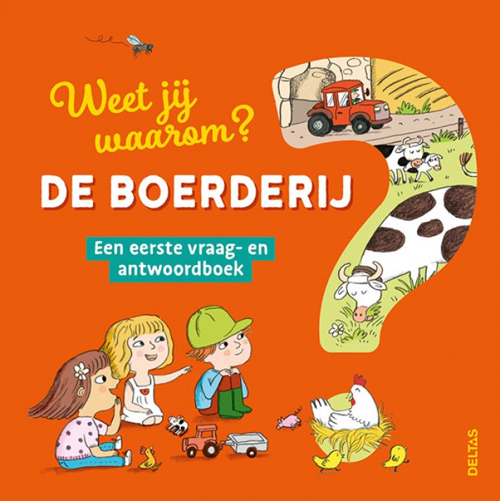 Weet jij waarom? De boerderij