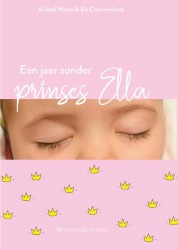 Een jaar zonder prinses Ella