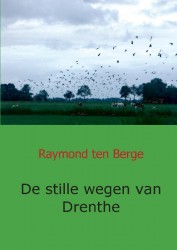 De stille wegen van Drenthe