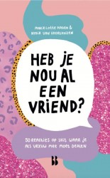 Heb je nou al een vriend?