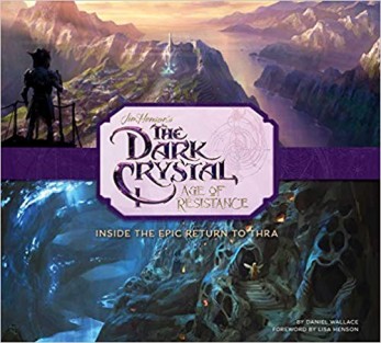 The Dark Crystal: Age of Resistance: Inside the Epic Return to Thra
