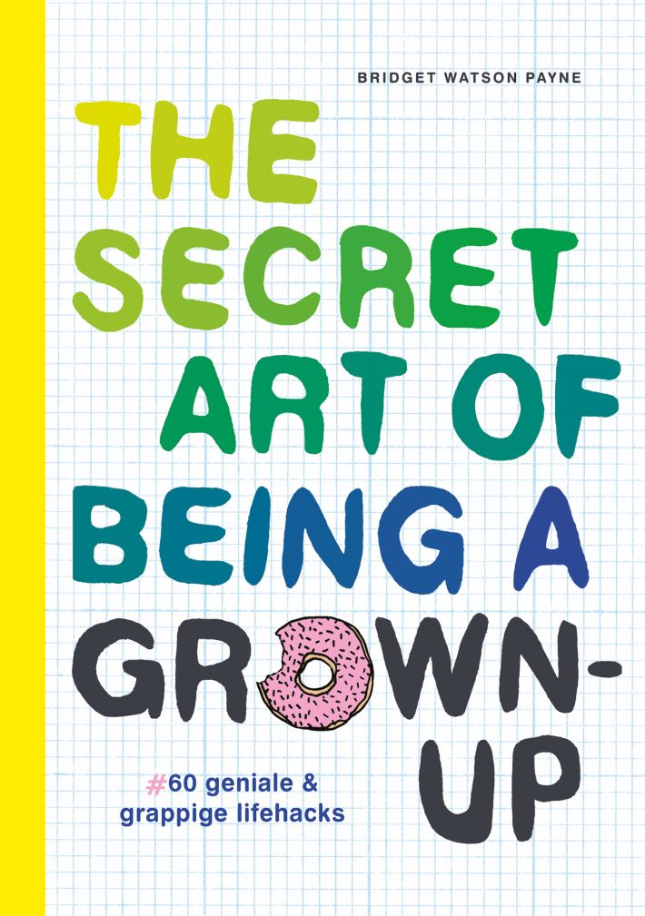 The secret art of being a grown-up • The secret art of being a grown-up