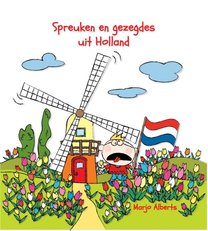 Spreuken en gezegdes uit Holland