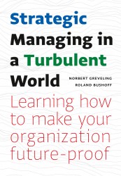 Strategic Managing in a Turbulent World • Strategic Managing in a Turbulent World