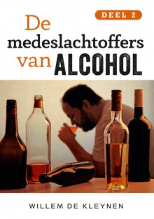 De medeslachtoffers van alcohol • De medeslachtoffers van alcohol