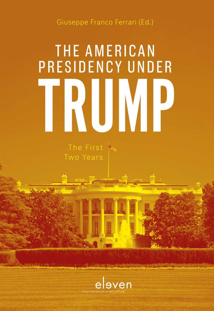 The American Presidency under Trump • The American Presidency under Trump: The First Two Years