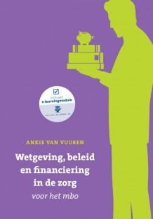 Wetgeving, beleid en financiering in de zorg voor het mbo met datzaljeleren.nl