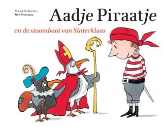 Aadje Piraatje en de stoomboot van Sinterklaas • Aadje Piraatje en de stoomboot van Sinterklaas