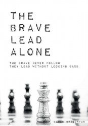 The Brave Lead Alone