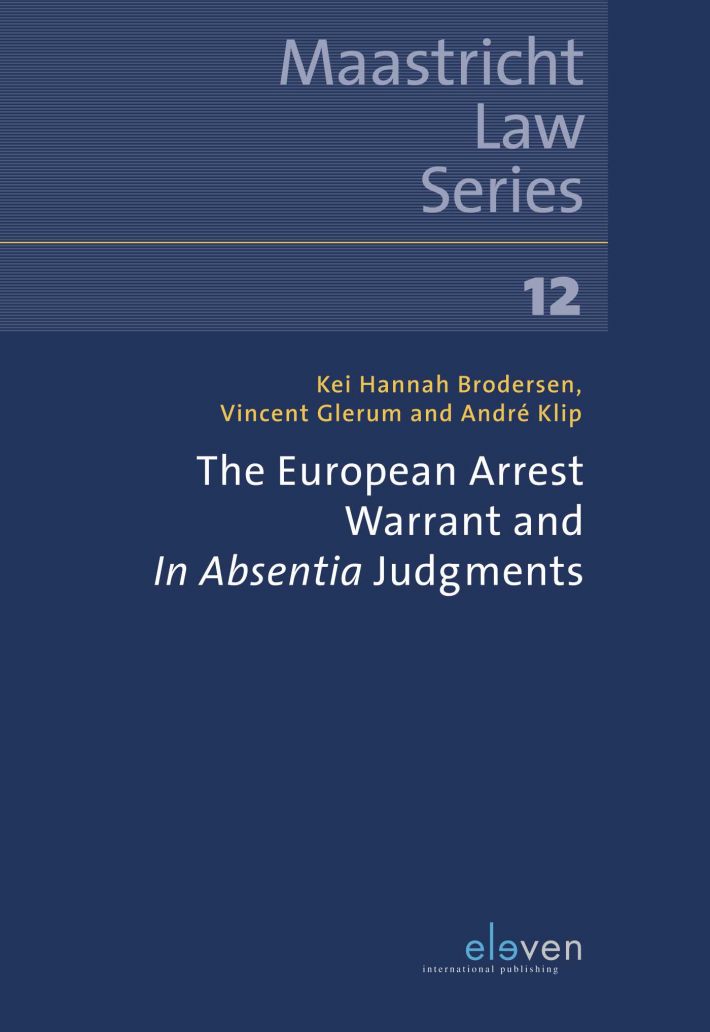 The European Arrest Warrant and In Absentia Judgements • The European Arrest Warrant and In Absentia Judgements