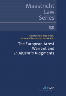The European Arrest Warrant and In Absentia Judgements • The European Arrest Warrant and In Absentia Judgements