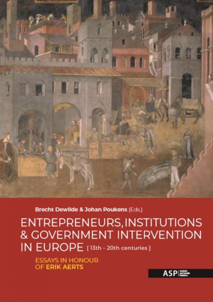 Entrepreneurs, institutions and government intervention in Europe (13th - 20th centuries)