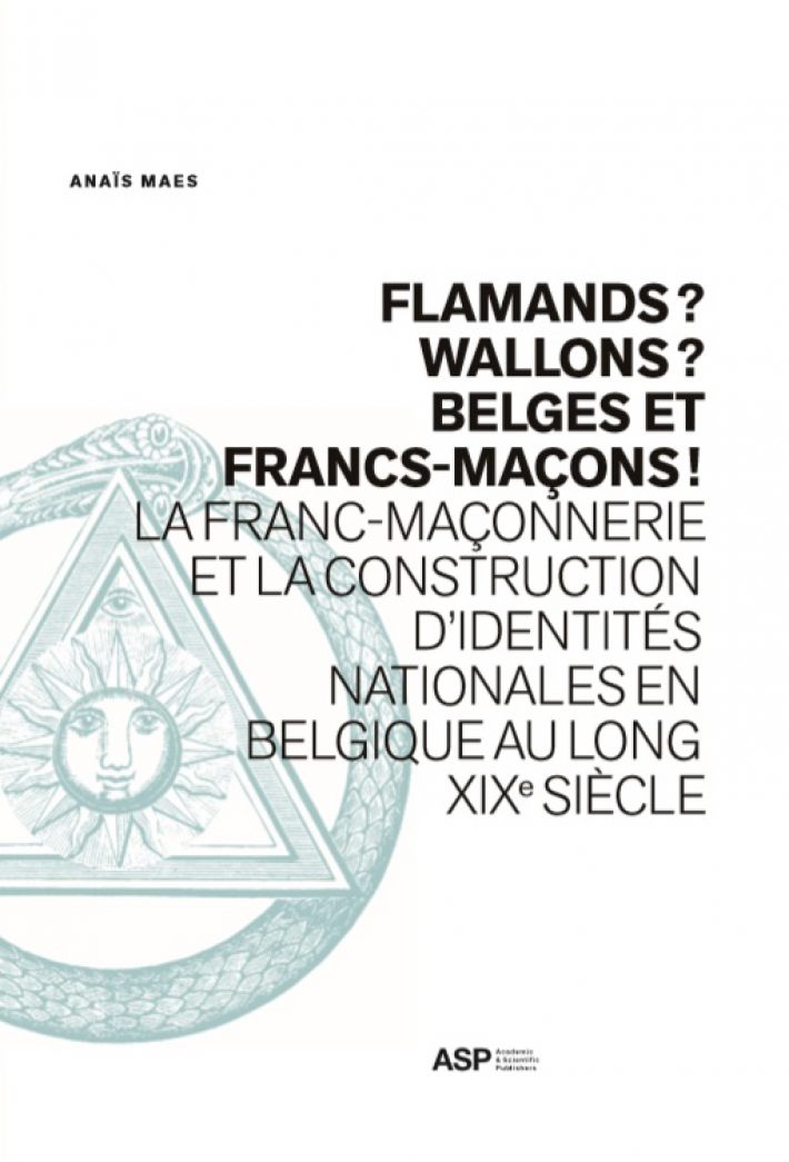 Flamands? Wallons? Belges et Franc-Mancons!