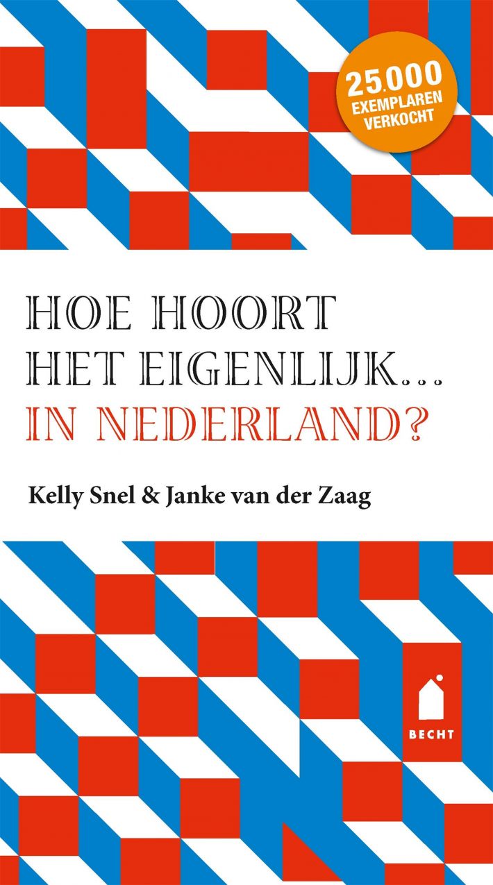Hoe hoort het eigenlijk… in Nederland?