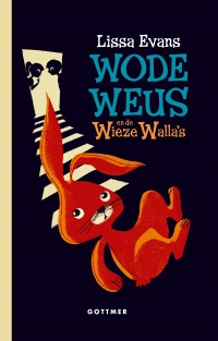 Wode Weus en de Wieze Walla's • Wode Weus en de Wiezewalla's