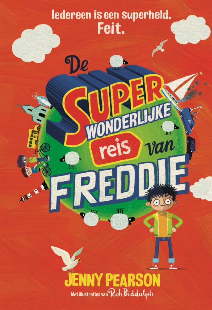 De superwonderlijke reis van Freddie • De superwonderlijke reis van Freddie