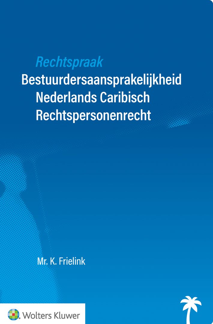 Rechtspraak Bestuurdersaansprakelijkheid &bullet; Rechtspraak Bestuurdersaansprakelijkheid