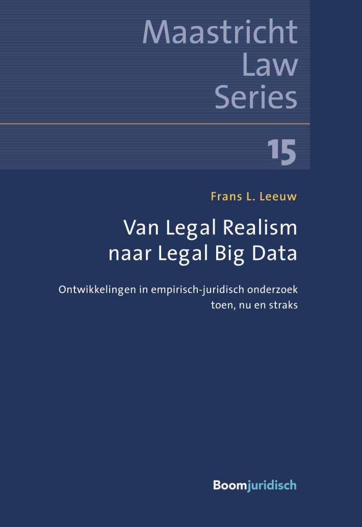 Van Legal Realism naar Legal Big Data • Van Legal Realism naar Legal Big Data