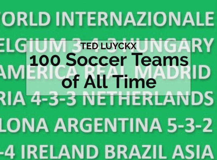100 Soccer Teams of All Time
