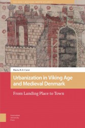 Urbanization in Viking Age and Medieval Denmark