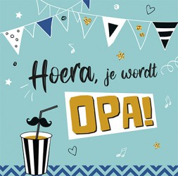 Hoera je wordt opa Hoera je wordt opa